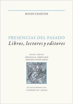 Cover Presencias del pasado : libros, lectores y editores