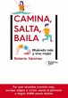 Camina, salta, baila : muévete más y... - Bild 1