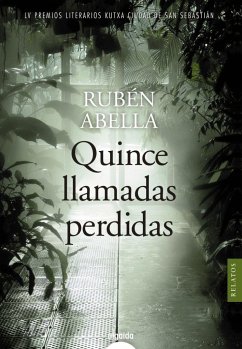 Quince llamadas perdidas - Abella, Rubén