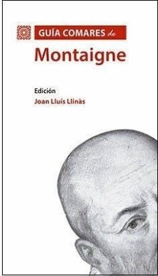 Guía Comares de Montaigne - Llinás Begon, Joan Lluís