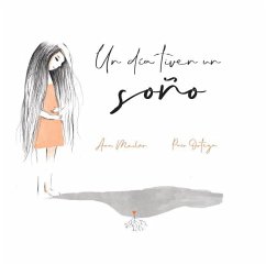 Un día tiven un soño - Ortega, Paco; Meilán García, Ana Un día tiven un soño - Ortega, Paco; Meilán García, Ana