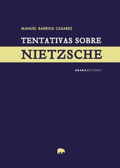 Tentativas sobre Nietzsche - Barrios Casares, Manuel