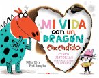 Mi vida con un dragón encendido