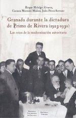 Cover Granada durante la dictadura de Primo de Rivera (1923-1930) : los retos de la modernización autoritaria