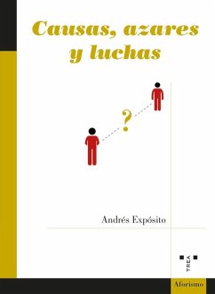 Causas, azares y luchas - Expósito, Andrés