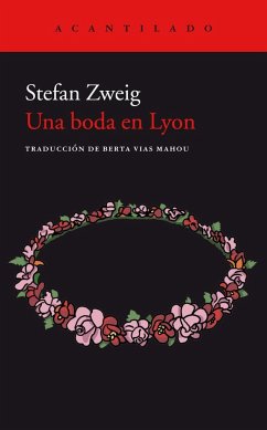 Una boda en Lyon - Vías Mahou, Berta; Zweig, Stefan