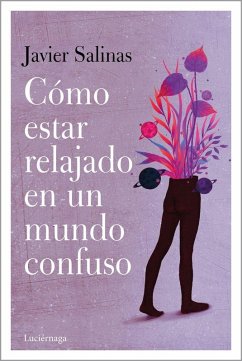 Cover Cómo estar relajado en un mundo confuso