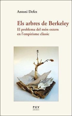 Els arbres de Berkeley : el problema del món extern en l'empirisme clàssic - Defez, Antoni