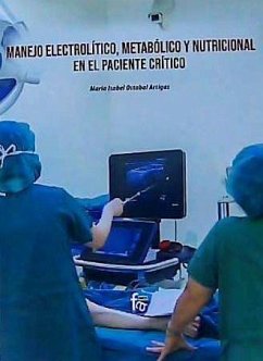 Manejo de electrolítico, metabólico y nutricional en el paciente crítico - Ostabal, María Isabel