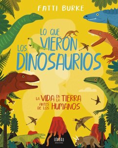 Lo Que Vieron Los Dinosaurios - Burke, Fatti