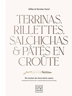 Cover Terrinas, rillettes, salchichas y pâtés en croûte