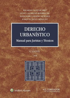 Derecho urbanístico : manual para juristas y técnicos - Castelao Rodríguez, Julio; Santos Díez, Ricardo