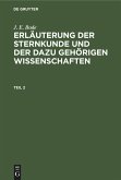 J. E. Bode: Erläuterung der Sternkunde und der dazu gehörigen Wissenschaften. Teil 2