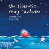 UN SILENCIO MUY RUIDOSO UN SILENCIO MUY RUIDOSO