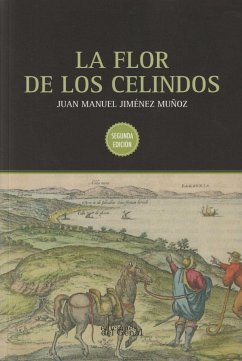La flor de los celindos - Jiménez Muñoz, Juan Manuel
