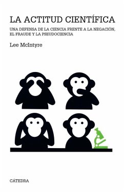 Cover La actitud científica : una defensa de la ciencia frente a la negación, el fraude y la pseudociencia