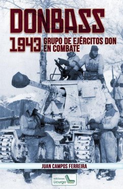 Cover Donbass, 1943 : Grupo de Ejércitos Don en combate