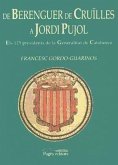 De Berenger de Cruïlles a Jordi Pujol : els 125 presidents de la Generalitat de Catalunya