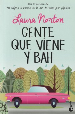 Gente que viene y bah - Norton, Laura