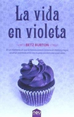 La vida en violeta - Burton, Betz