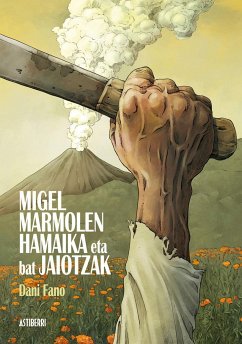 Migel Marmolen hamaika eta bat jaiotzak - Fano Ardanaz, Daniel