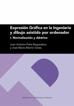 Cover Expresión gráfica en la ingeniería y dibujo asistido por ordenador I : normalización y diédrico