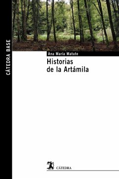 Historias de la Artámila - Matute, Ana María