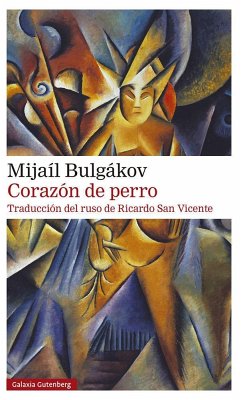 Corazón de perro - Bulgakov, Mijail Afanas'evich; Bulgàkov