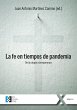 La fe en tiempos de pandemia : de la... - Bild 1