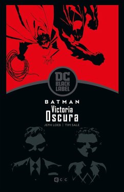 Batman: Victoria oscura (Biblioteca DC Black Label) (Segunda edición)