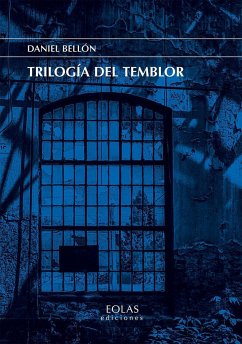 Trilogía del temblor - Bellón, Daniel