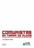 Comunistas en tierra de olivos : historia del PCE en la provincia de Jaén, 1921-1986