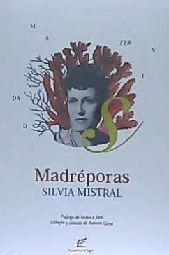Madréporas - Mistral, Silvia