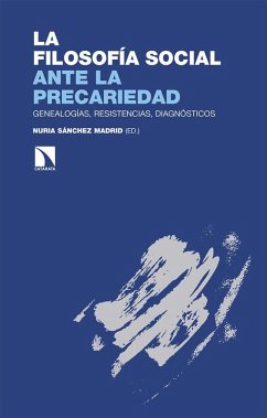 Cover La filosofía social ante la precariedad : genealogías, resistencias, diagnósticos