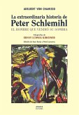 La extraordinaria historia de Peter Schlemihl : el hombre que vendió su sombra