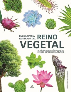 Enciclopedia ilustrada del reino vegetal : la más amplia selección de entre las 300.000 especies del mundo - Martul Hernández, Carmen