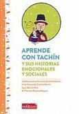 Aprende con Tachín : y sus historias emocionales y sociales