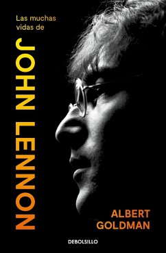 Las muchas vidas de John Lennon - Goldman, Albert