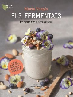 Els fermentats : Un regal per a l'organisme - Torres i Torres, Marià; Vergés, Marta