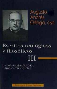 La perspectiva filosófica : hombre, mundo, Dios - Andrés Ortega, Augusto