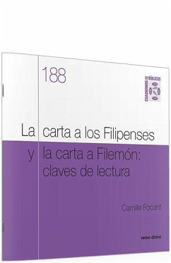 La carta a los Filipenses y la carta a Filemón : claves de lectura - Focant, Camille