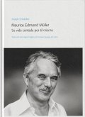 Maurice Edmond Müller : su vida contada por él mismo