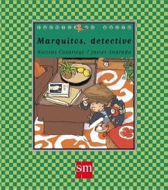 Marquitos, detective - Casariego, Nicolás; Andrada, Javier