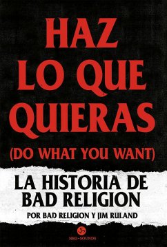 Cover Haz lo que quieras : la historia de Bad Religion