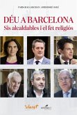 Déu a Barcelona : sis alcaldables i el fet religiós