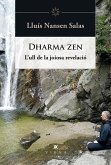 Dharma zen : l'ull de la joiosa revelació
