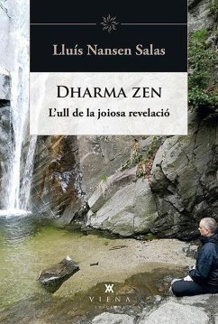 Dharma zen : l'ull de la joiosa revelació - Nansen Salas, Lluís