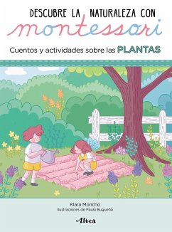 Cover Descubre la Naturaleza con Montessori : cuentos y actividades sobre las plantas
