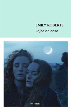 Lejos de casa - Roberts, Emily