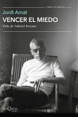 Vencer el miedo Vencer el miedo